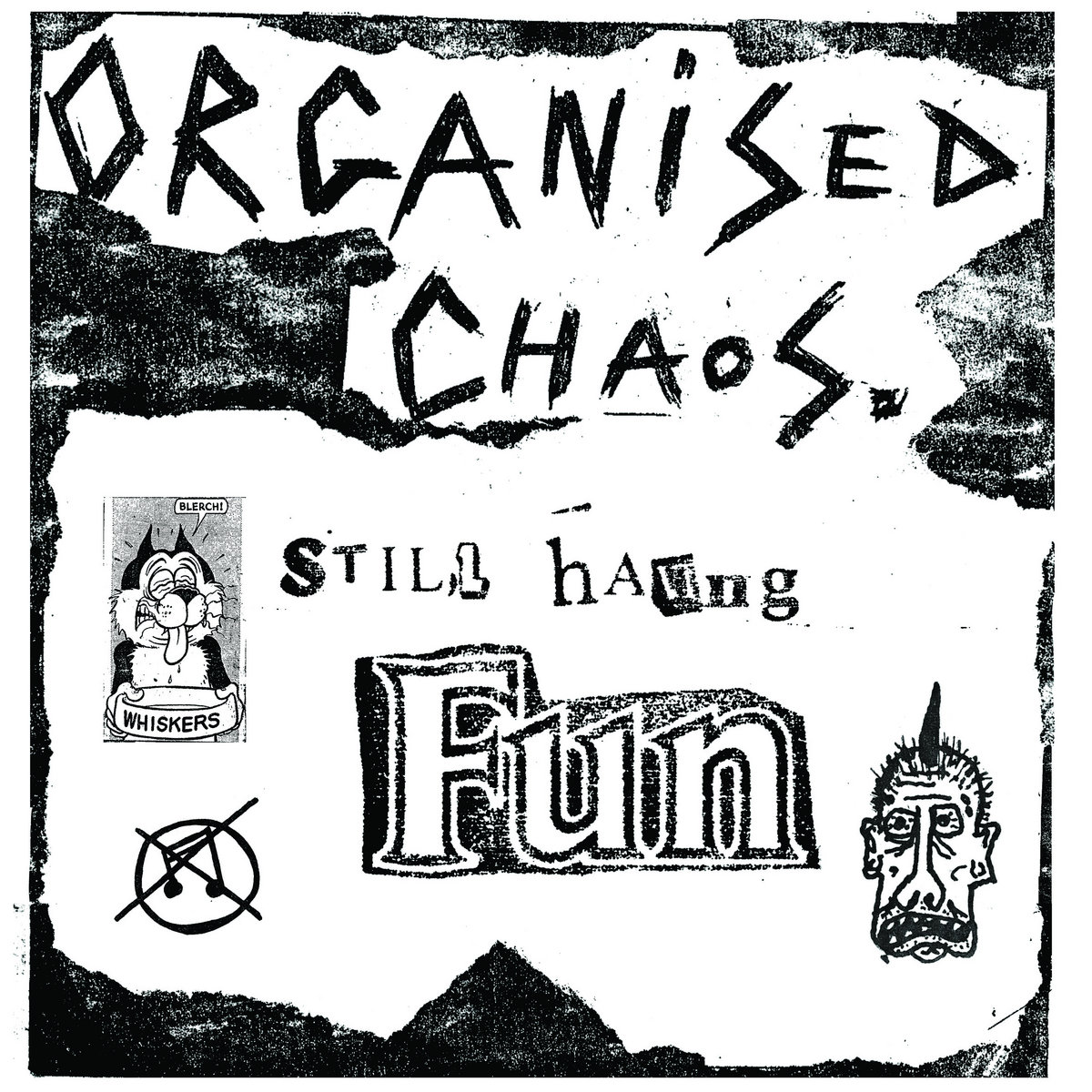 ORGANIZED CHAOS - Still Having Fun - Sounds of Subterrania