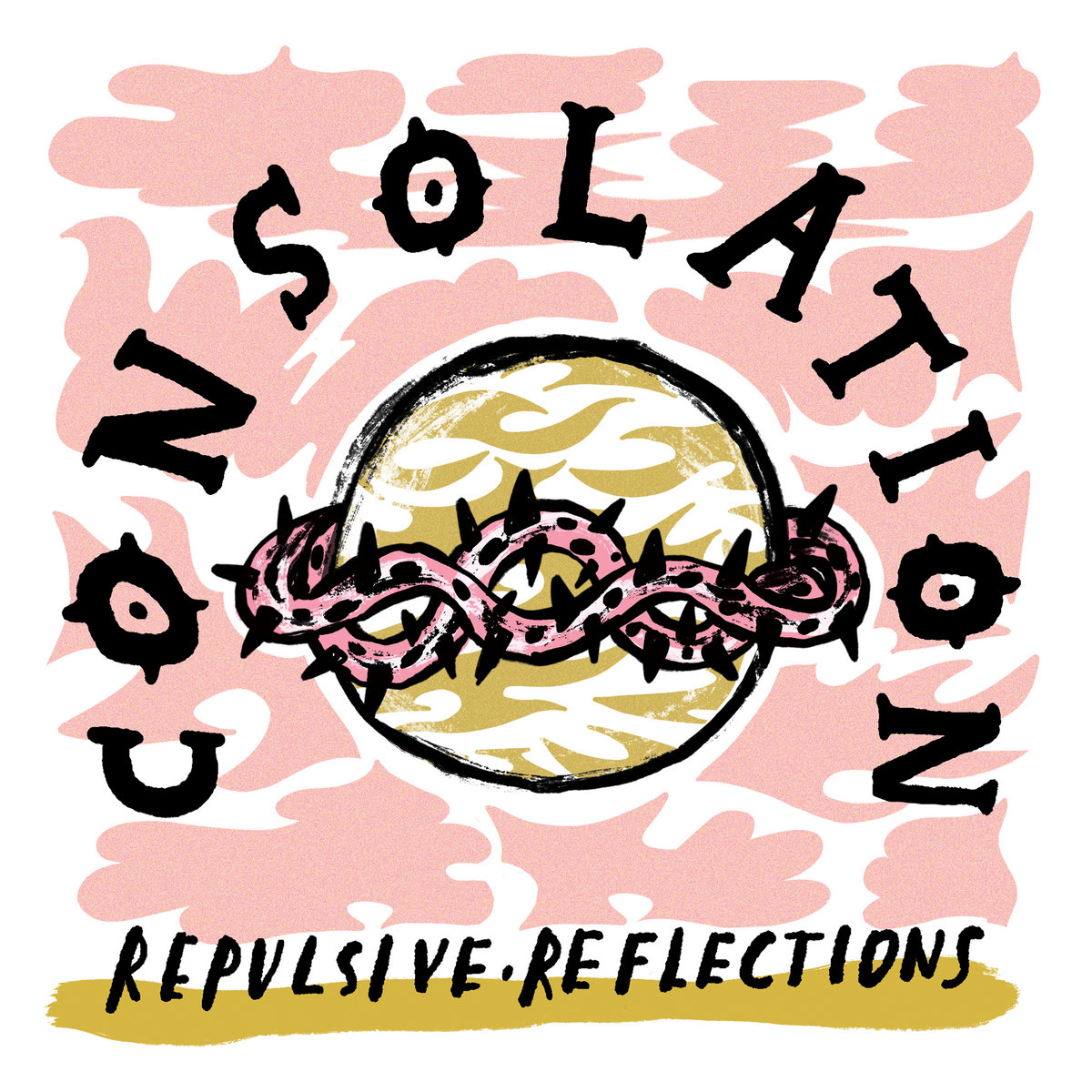 CONSOLATION - Repulsive Reflections