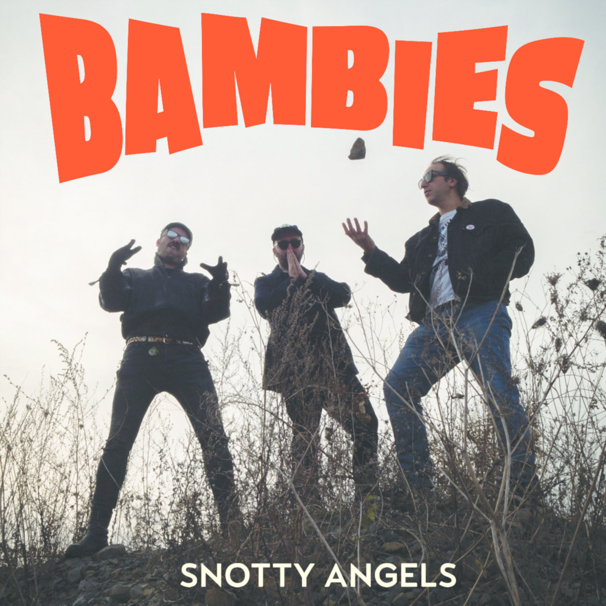 BAMBIES - Snotty Angels