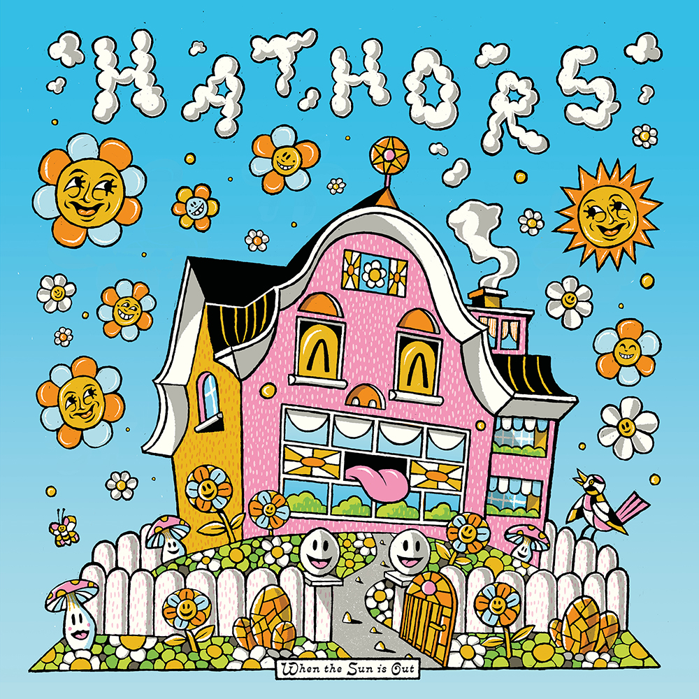 HATHORS - When The Sun is Out / When Skies Are Grey