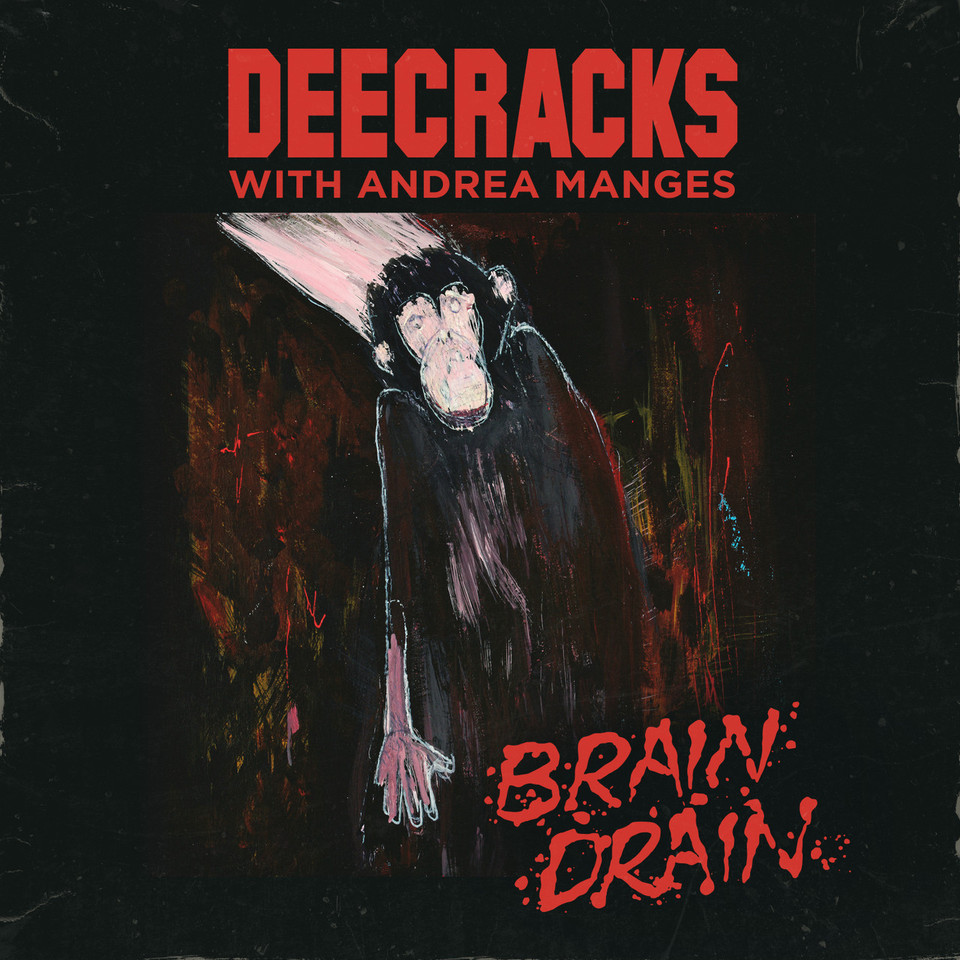 DEECRACKS + ANDREA MANGES - Brain Drain