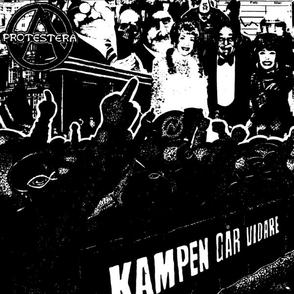 PROTESTERA - Kampen Går Vidare