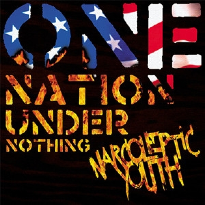 NARCOLEPTIC YOUTH - One Nation Under Nothing