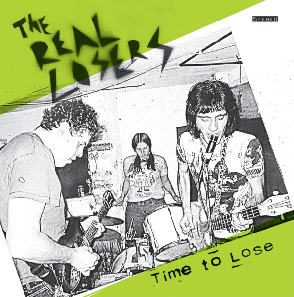 REAL LOSERS - Time to Loose